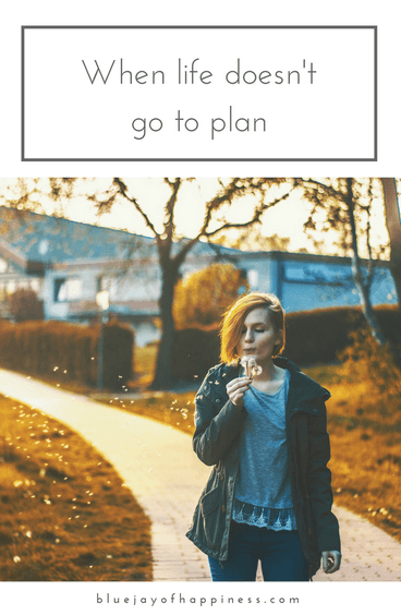 When life does't go to plan - how to deal with set-backs