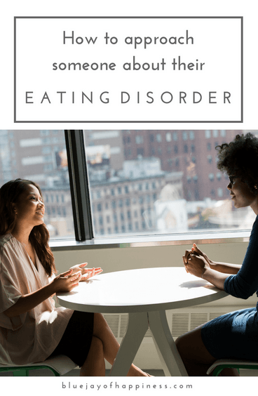 How to approach someone about their eating disorder