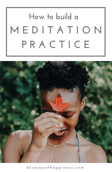 How to build a meditation practice