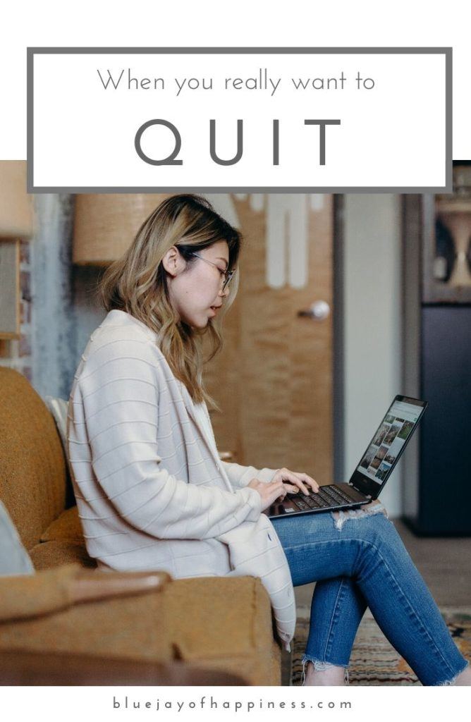 When you really want to quit